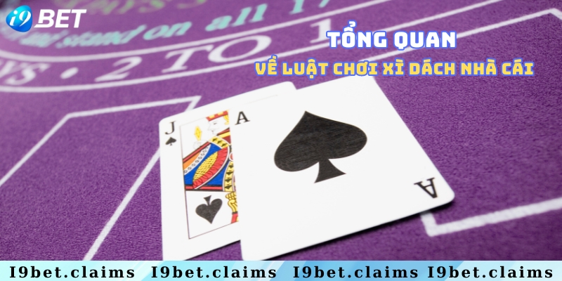 Tìm hiểu chung về luật chơi xì dách